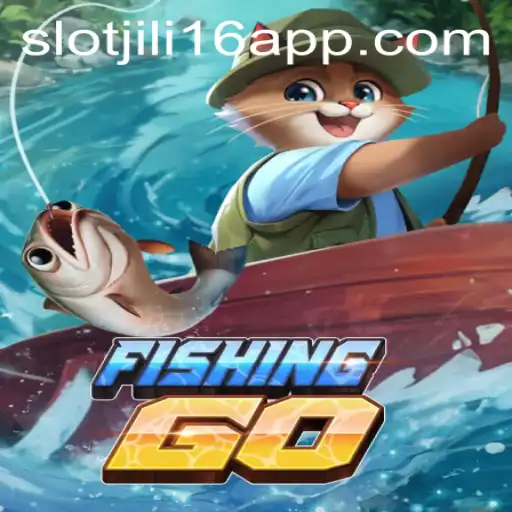 FishingGO: Dive into the Exciting World of Fishing and Jili16 Slot App