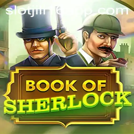 Exploring the Excitement of BookOfSherlock: A Jili16 Slot Adventure