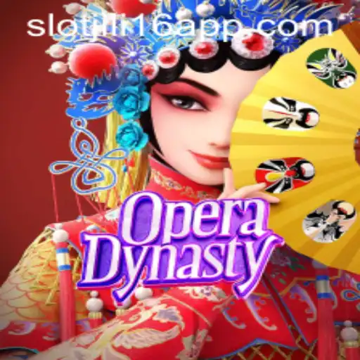 Exploring the Majestic World of OperaDynasty and Jili16 Slot App