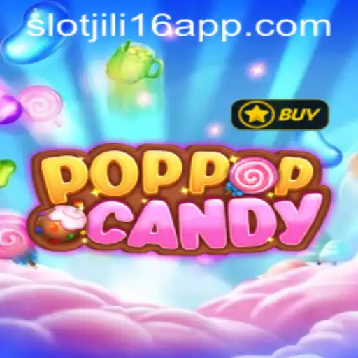 Uncover the Exciting World of POPPOPCANDY and Jili16 Slot App